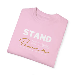 Stand in your Power T-Shirt