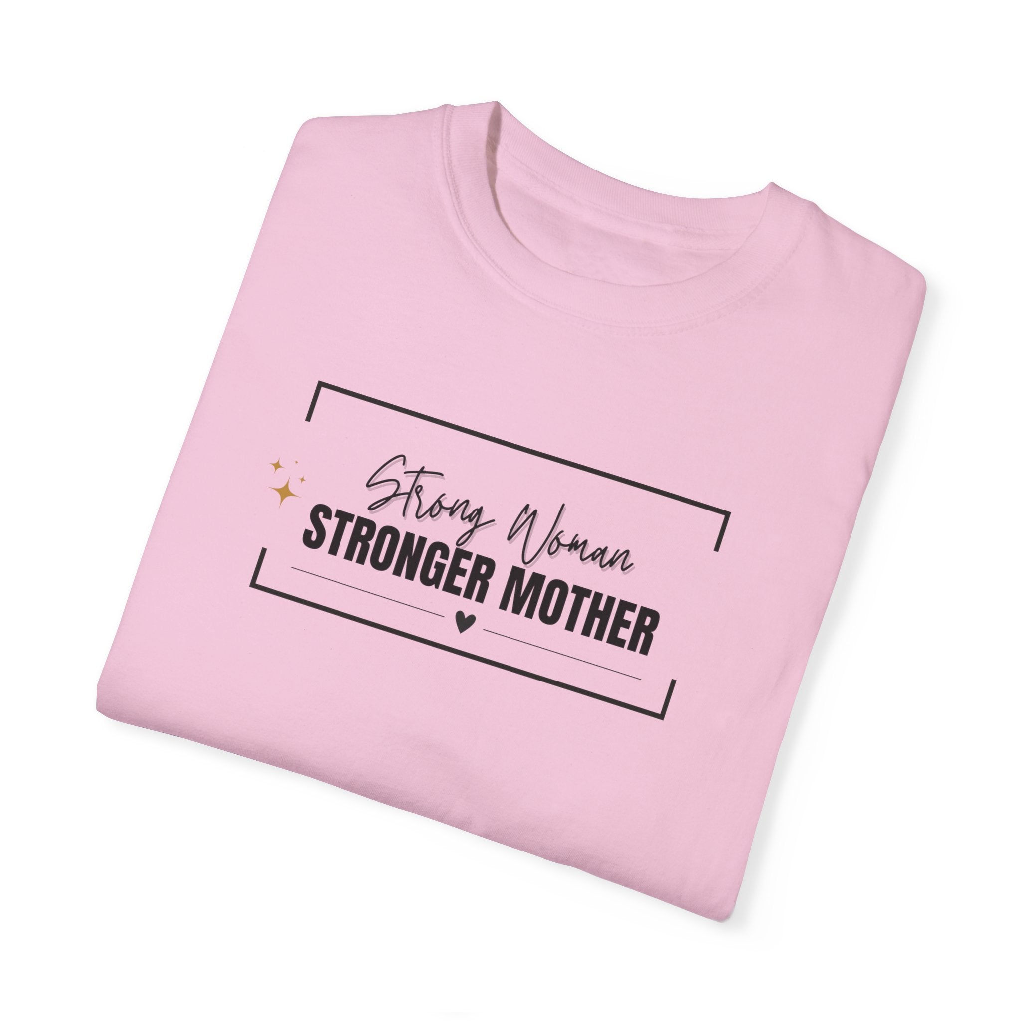 Strong Woman, Stronger Mother T-shirt