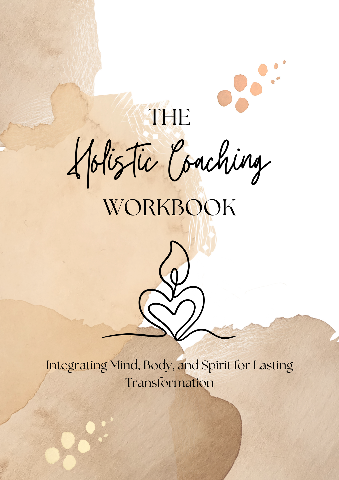 The Holistic Coaching Workbook